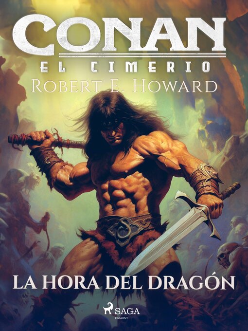 Title details for Conan el cimerio--La hora del dragón by Robert E. Howard - Available